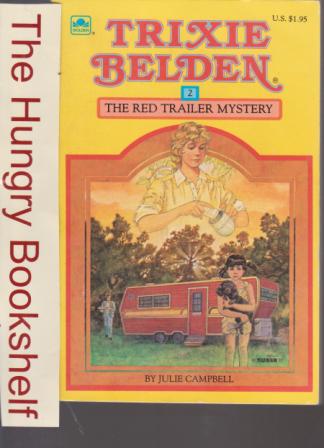 CAMPBELL, Julie Trixie Belden #2 The Red Trailer Mystery 1977